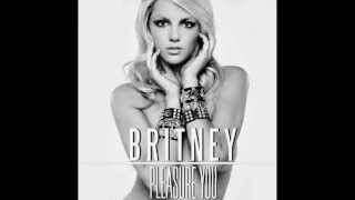 Britney Spears - Pleasure You (feat. Don Philip) [NEW MUSIC 2012]