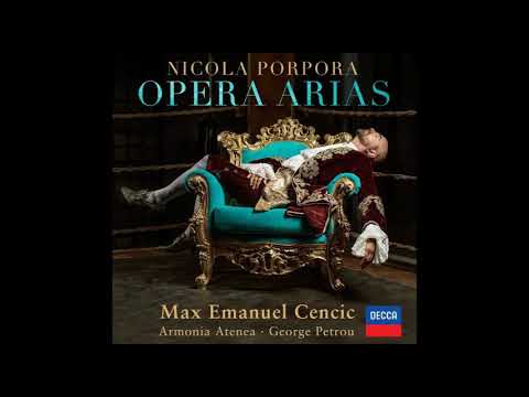 Nicola Porpora (1686-1768) - Opera Arias (Max Emanuel Cencic)