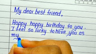 Birthday card writing in english || Happy Birthday wishes for best friend || English writing
