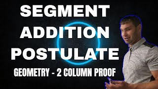 Segment Addition Postulate | Geometry Proof