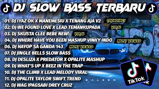 Download lagu DJ SLOW BASS TERBARU 2025 🎵 DJ IYAZ OK X MANEMESIU X TENANG AJA X WE FOUND LOVE MASHUP TIKTOK !!! mp3