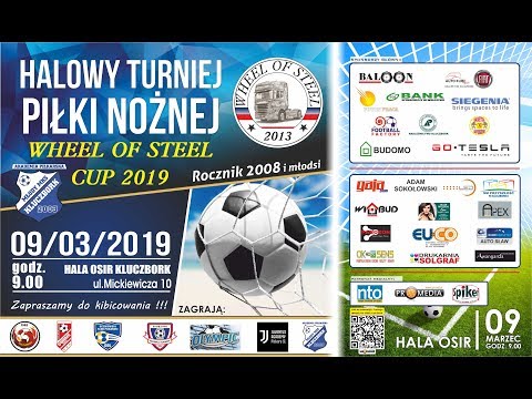 Halowy Turniej Piłki Nożnej - WHEEL OF STEEL 2019
