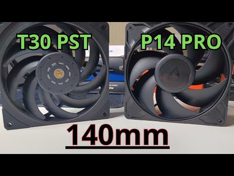 FANS ARCTIC P14 PRO 140mm vs TEUCER T30 PST 140mm