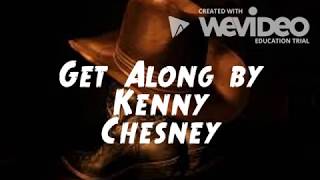 Get Along Lyrics By Kenny Chesney