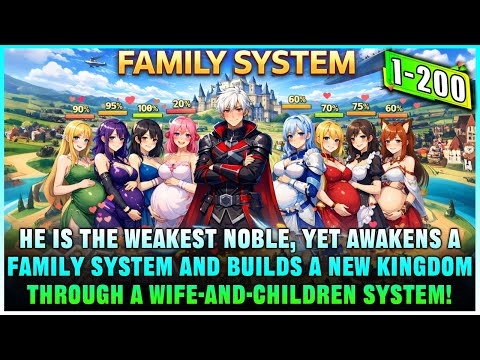 Useless Boy Awakens a Family System and Builds a Powerful Kingdom by Marrying Sixteen Wives!
