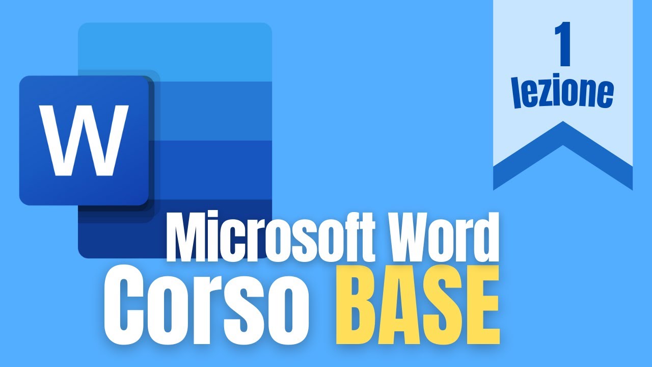 Microsoft Word: Corso Base - Lezione 1