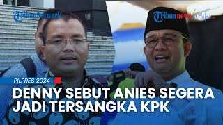 Buat Heboh Lagi, Denny Indrayana Sebut Dapat Info Anies Baswedan Segera Jadi Tersangka Korupsi