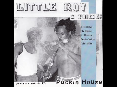 Little Roy & Friends ‎– Packin House (Full album 1999)