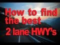 How to find the best 2 lane highways in the USA