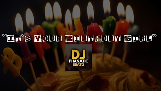 [SOLD] R&B Type Beat Its Your Birthday Girl Prod By DJPHANATICBEATS.COM
