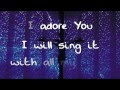 I Adore You - Jesus Culture (Chris Quilala) (lyrics ...