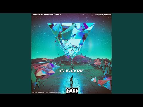 Glow (feat. Sizzurp)