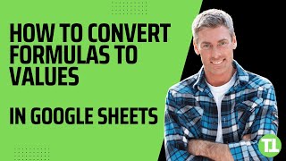 Download the video "How to Convert Formulas to Values in Google Sheets"