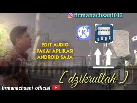 M.Firman Achsani - Dzikrullah (Banjari Cover Android)