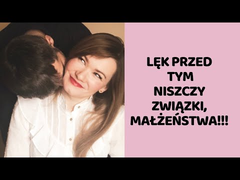 JAK PRZESTAĆ BAĆ SIĘ BLISKOŚCI?