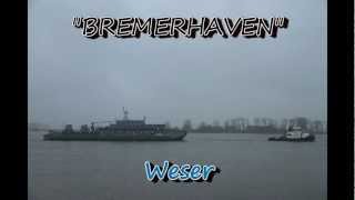 preview picture of video 'BREMERHAVEN - Weser höhe Brake Unterweser'