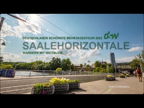 SaaleHorizontale, Saale-Unstrut – "Deutschlands Schönster Wanderweg 2023" (Mehrtagestour)