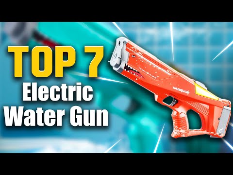 🤩Top 7 Best Electric Water Gun To Buy This Summer 🔥