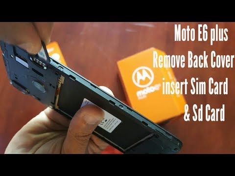 Motorola Moto E6 Plus Insert Sim Card & Micro SD Card