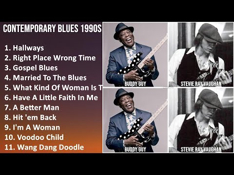 CONTEMPORARY BLUES 1990S Music Mix - Joe Louis Walker, Dr. John, Shemekia Copeland, Buddy Guy - ...