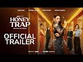 HONEY TRAP - OFFICIAL TRAILER | 20 JUNE 2025