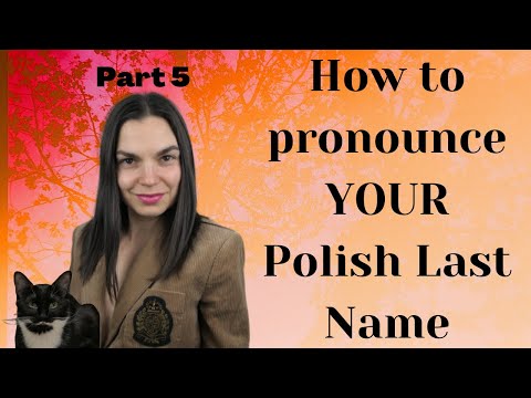 How to pronounce your Polish Last Name (Part 5)