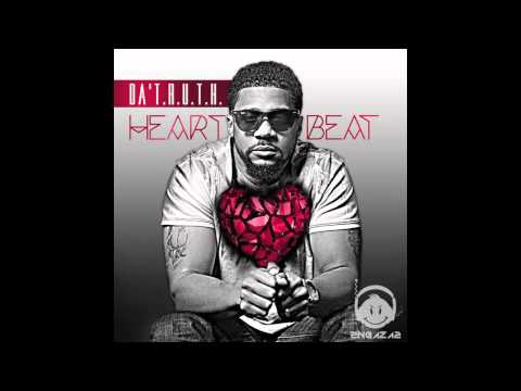 Change The World - Da' T.R.U.T.H. Ft. Chris August - HeartBeat