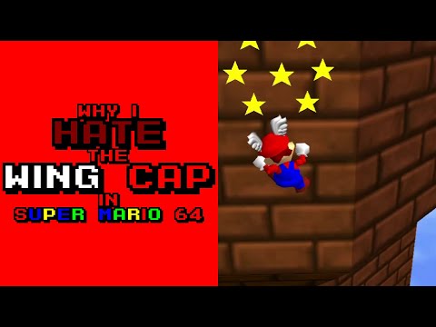 Why I Hate The Wing Cap In Super Mario 64