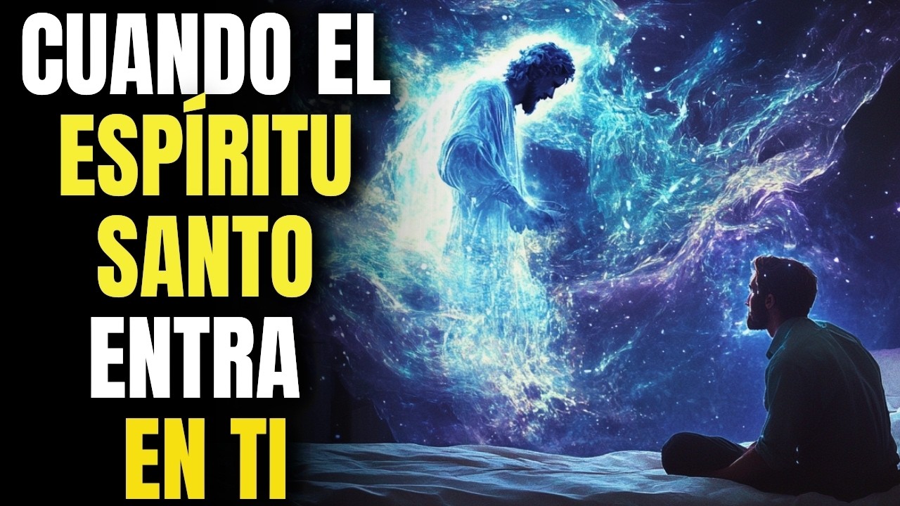 11 COSAS INCREÍBLES QUE SUCEDEN CUANDO EL ESPÍRITU SANTO ENTRA EN UN CREYENTE