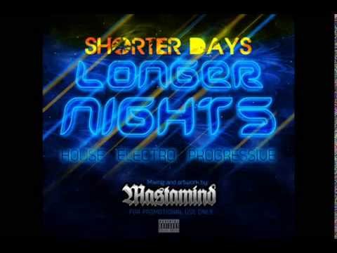 Shorter Days, Longer Nights Mixed by DJ Mastamind