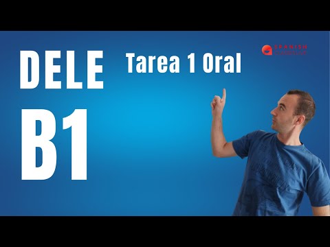 Task 1 - Oral Test - DELE B1 Exam.