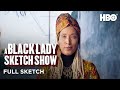 A Black Lady Sketch Show | Dr. Haddassah: Hello Dolly (Full Sketch) | HBO