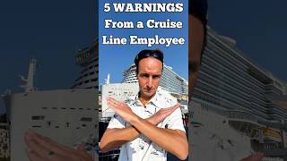 5 BIG Cruise Crew Member Warnings