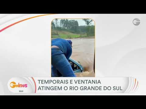 Temporais e ventania atingem o Rio Grande do Sul