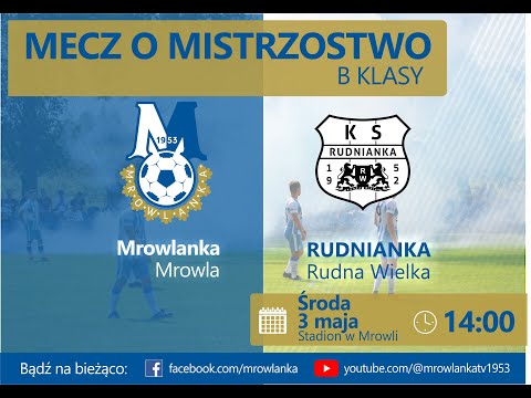 03.05.2023 Mrowlanka Mrowla - Rudnianka Rudna Wielka
