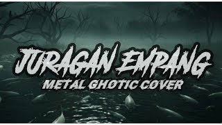 Download lagu Juragan Empang (Nella kharisma) Metal ghotic cover by De'Ai Music #cover #musiclyrics  mp3