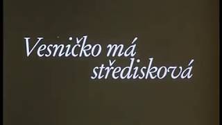 Vesnicko Má Stredisková / My Sweet Little Village (Jirí Menzel, 1985) Trailer