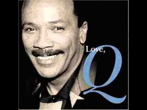 QUINCY JONES Feat. BRIAN McKNIGHT, TAKE 6, JAMES MOODY, & RACHELLE FERRELL