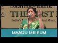 Maadu Meikum By Padmashri Awardee Sangita Kalanidhi Smt Aruna Sairam Navarasa Sangeethotsava 2015