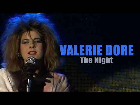 ИСТОРИЯ МУЗЫКИ : VALERIE DORE -"The Night" 1984