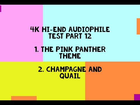 4K Hi-End Audiophile Test Part 12