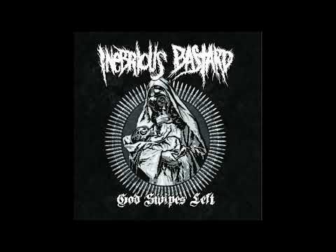 Inebrious Bastard - God Swipes Left (Full Album) [2023 Crustgrind]
