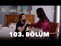 The Promise Season 2 Episode 103