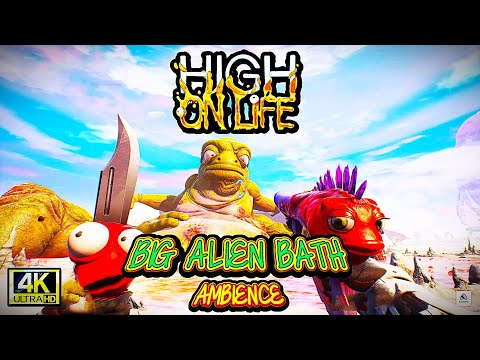 Big Alien in a Red Salt Planet Bath 🛁 | High on Life Ambience & Strange Encounters