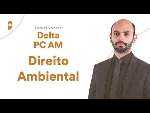 Hora da Verdade Delta PC AM - Direito Ambiental