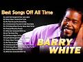 Barry White Greatest Hits - Best Songs Of Barry White 🎶 Can't Get Enough Of Your Love, Babe