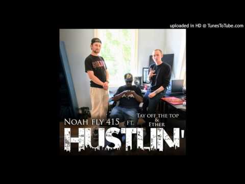 Hustlin' ft. Ether & Tay Off The Top