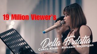 Cakra Khan - Kekasih Bayangan | Live Covered by Della Firdatia feat. Riza