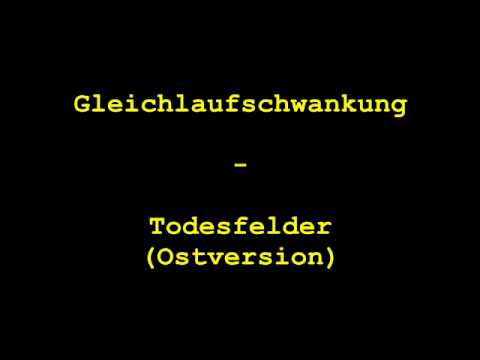 Gleichlaufschwankung - Todesfelder (Ostversion)