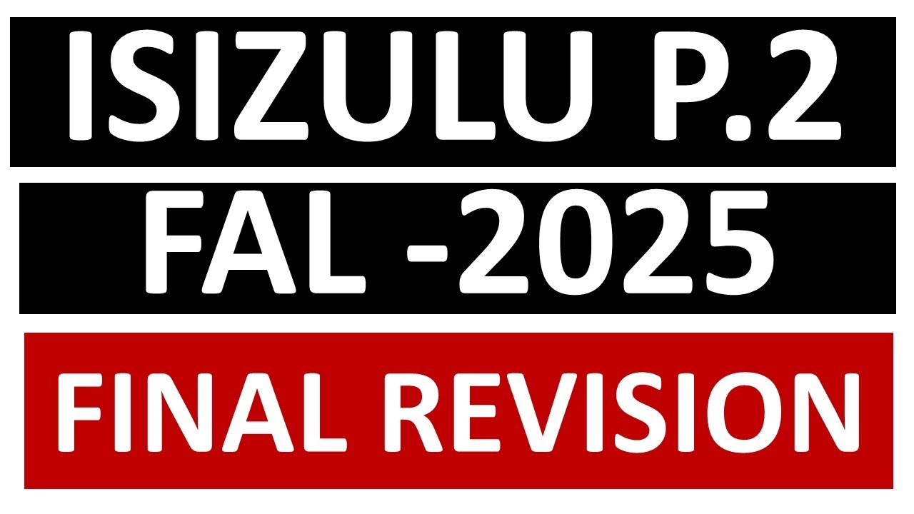 2025 ISIZULU FAL PAPER 2  GRADE 12  FINAL  NOVEMBER EXAM FINAL REVISION NOVEMBER 2025 THUNDEREDUC